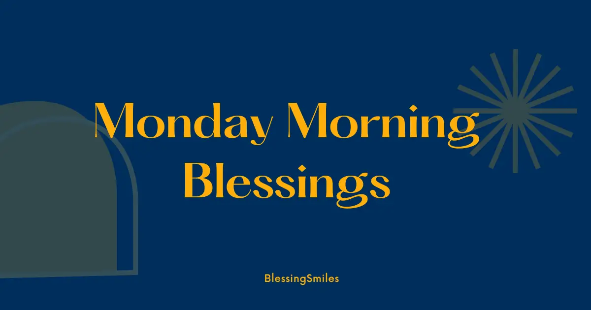 Inspirational Monday Morning Blessings